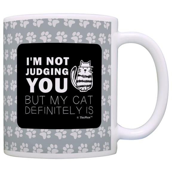 ThisWear Funny Cat Mug I'm Not in Judging You but My Cat Is Crazy Cat Lady 11 ounce Coffee Mug Grey
