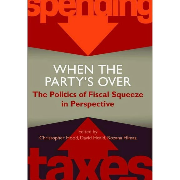 Proceedings of the British Academy When the Party's Over, (Hardcover)