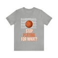 thumbnail image 2 of DJH Apparel | Stop Playing For What? Basketball Unisex Sports Tshirt, 2 of 6