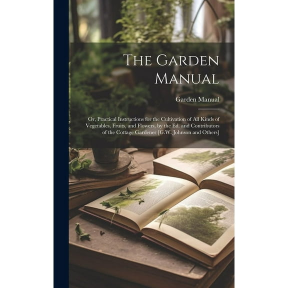 The Garden Manual (Hardcover)