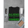 thumbnail image 3 of Aliens Want You For Your Body Zombies Want You For Your Body Men Black T-Shirt, Male Large, 3 of 4