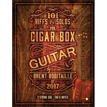 Estate Cigar Box - 101 Riffs & Solos for Cigar Box Guitar : Essential Lessons for 3 String Slide Cigar Box Guitar