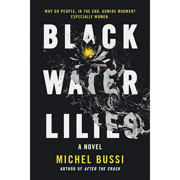 Black Water Lilies : A Novel (Paperback)