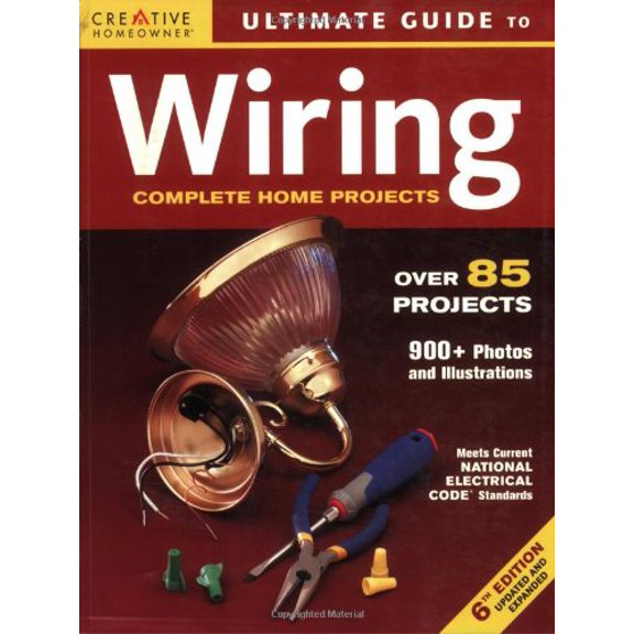 Pre-Owned Creative Homeowner Ultimate Guide to Wiring: Complete Home Projects (Paperback) 1580113508 9781580113502