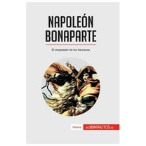 Napoleón Bonaparte: El emperador de los franceses, (Paperback)
