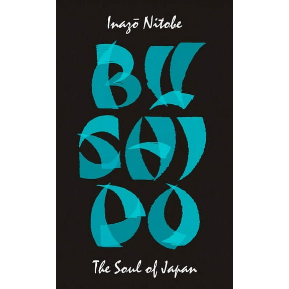 Penguin Great Ideas Bushido: The Soul of Japan, (Paperback)
