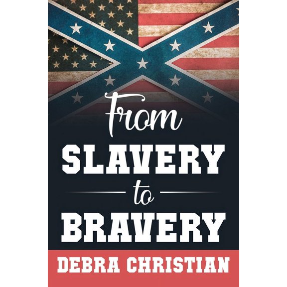 From Slavery to Bravery, (Paperback)