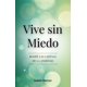 thumbnail image 1 of Libro Vive Sin Miedo - Rompe Las Cadenas De La Ansiedad (español), 1 of 1