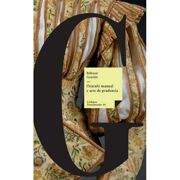 Pensamiento OrÃ¡culo manual y arte de prudencia, Book 46, (Hardcover)