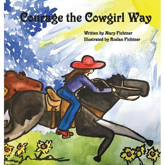 Courage the Cowgirl Way: Read for the Brand, (Hardcover)