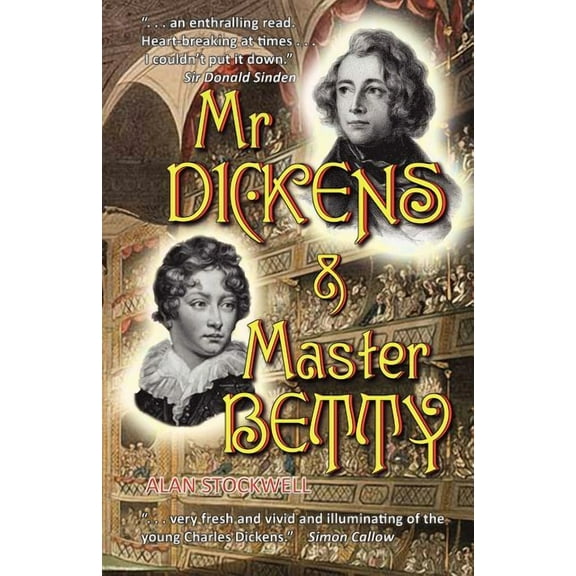 MR Dickens & Master Betty (Paperback)
