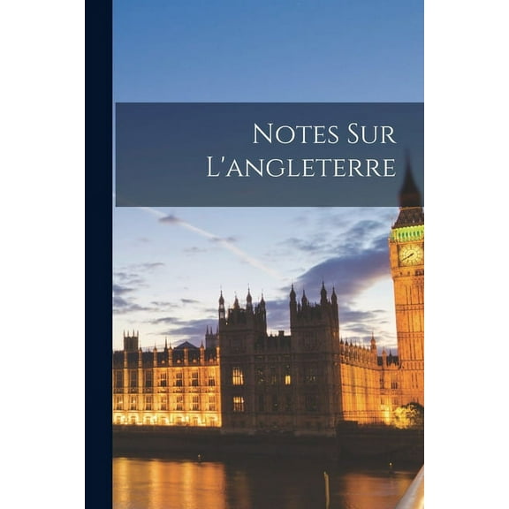 Notes Sur L'angleterre (Paperback)