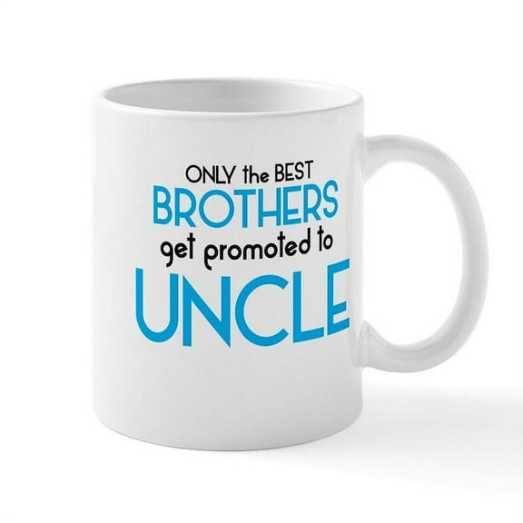CafePress - BEST BROTHERS GET PROMOTED TO UNCLE Mugs - 11 oz Ceramic Mug - Novelty Coffee Tea Cup