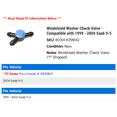 thumbnail image 2 of Windshield Washer Check Valve - Compatible with 1999 - 2004 Saab 9-5 2000 2001 2002 2003, 2 of 2