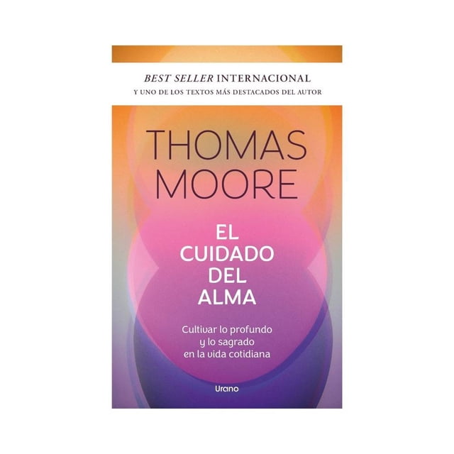 El Cuidado del Alma Urano Thomas Moore