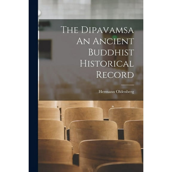 The Dipavamsa An Ancient Buddhist Historical Record