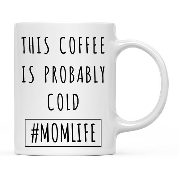 Andaz Funny Profession MomLife Quote Ceramic Coffee Mug