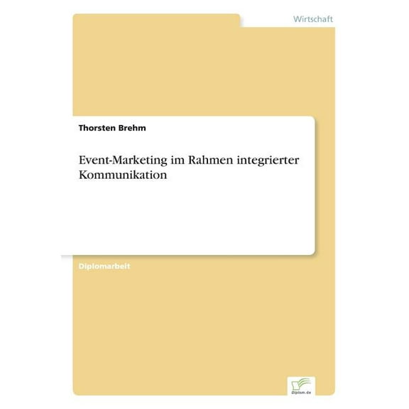 Event-Marketing im Rahmen integrierter Kommunikation, (Paperback)