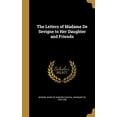 thumbnail image 1 of The Letters of Madame De Sevigne to Her Daughter and Friends (Hardcover), 1 of 1