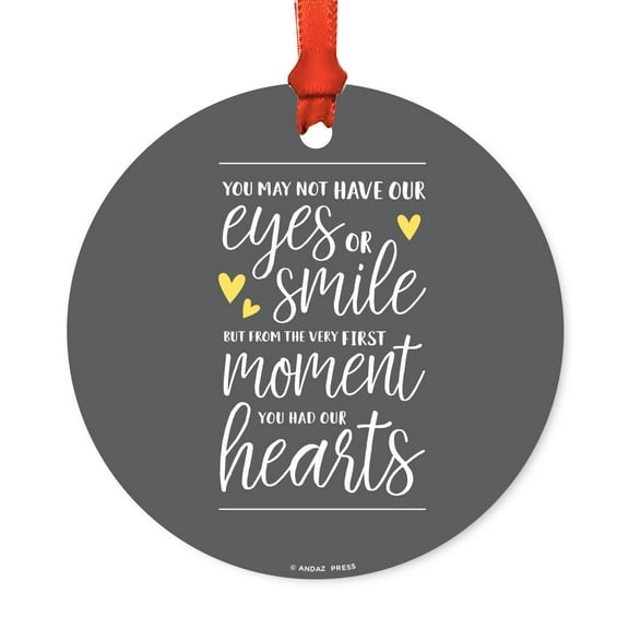 Round Metal Christmas Ornament, Adoption You May Not Have Our Eyes or Smile You Had Our, Includes Ribbon and Gift Bag