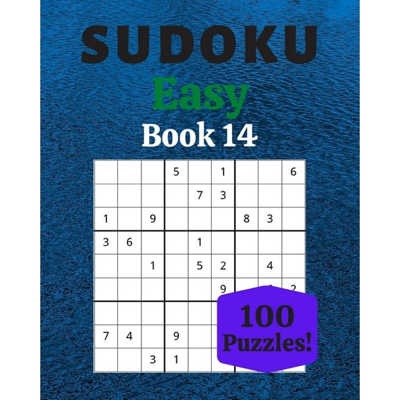 Sudoku Easy Book 14 : 100 Sudoku for Adults - Large Print - Easy Difficulty - Solutions at the End - 8'' x 10'' (Paperback)