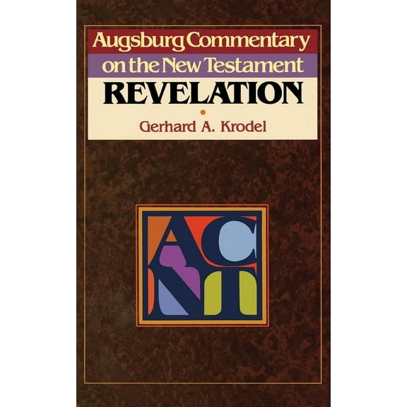 Augsburg Commentary on the New Testament Acnt -- Revelation, (Paperback)