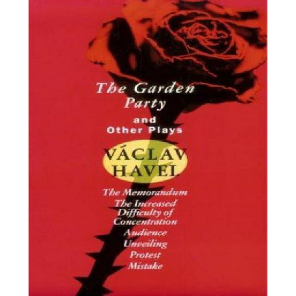 The Garden Party: and Other Plays (Havel, Vaclav)