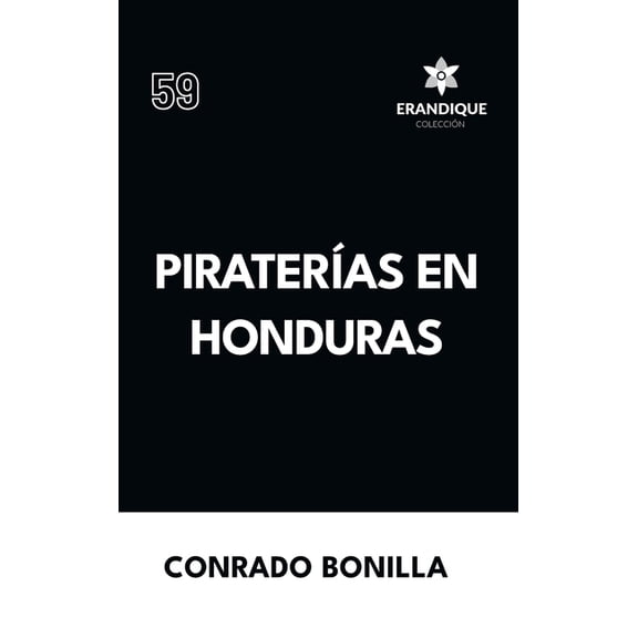 PiraterÃas en Honduras, (Hardcover)
