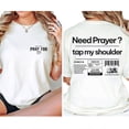 thumbnail image 2 of Need Prayer Tap My Shoulder Double Sided T-Shirt – Faith Based Christian Encouraging Jesus Graphic Tee for Men & Women, 2 of 6