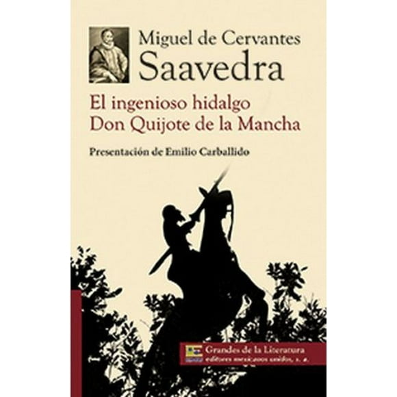 Libro El Ingenioso Hidalgo Don Quijote De La Mancha Tapa Blanda, Autor Miguel De Cervantes Saavedra, Editorial Editores Mexicanos Unidos