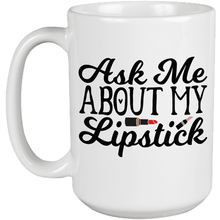 

Ask Me About My Lipstick Quote with Red & Pink Lipsticks Design - Beauty Themed Merch for Makeup Artist or Cosmetologist Gift for Makeup Lovers & Beauticians White Mug 15oz