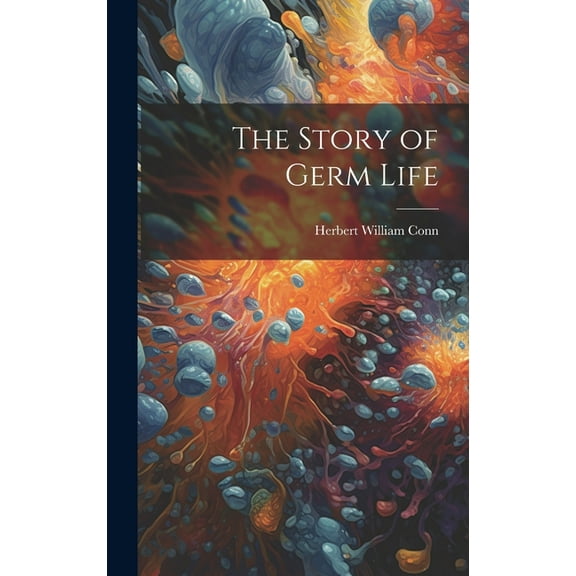 The Story of Germ Life (Hardcover)