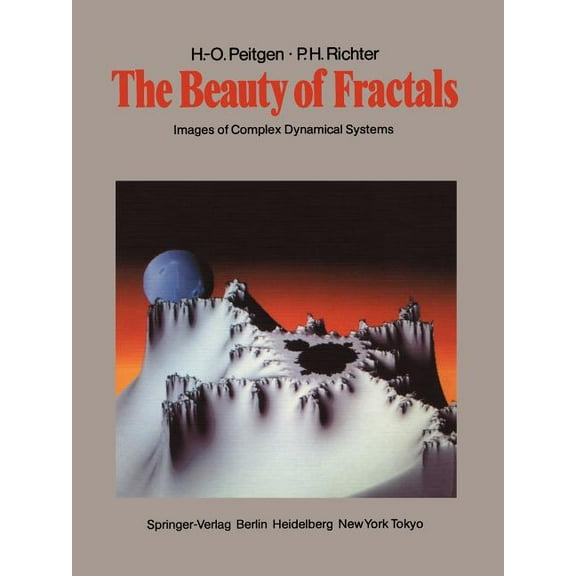The Beauty of Fractals: Images of Complex Dynamical Systems, (Paperback)