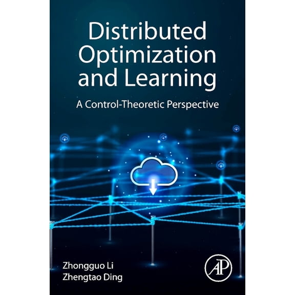 Distributed Optimization and Learning: A Control-Theoretic Perspective, (Paperback)