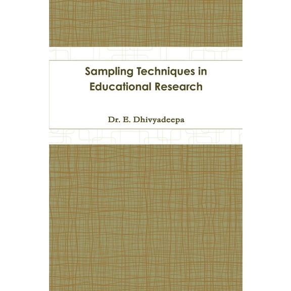 Sampling Techniques in Educational Research, (Paperback)