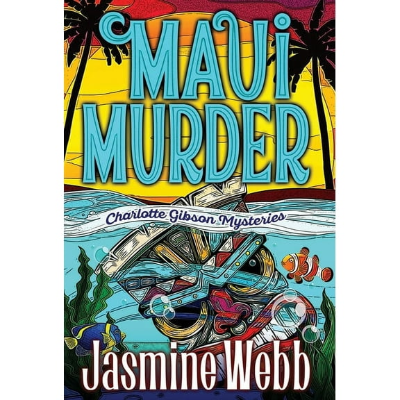 Charlotte Gibson Mysteries Maui Murder, Book 2, (Hardcover)