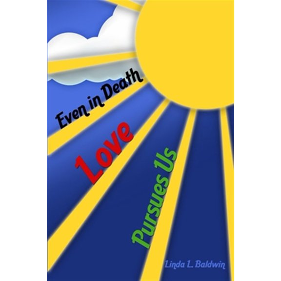 Pre-Owned Even in Death: Love Pursues Us (Paperback)