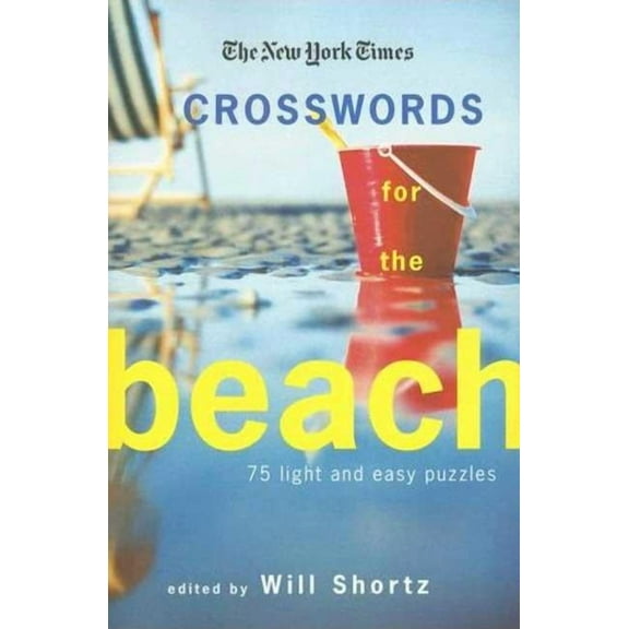 The New York Times Crosswords for the Beach: 75 Light and Easy Puzzles, (Paperback)