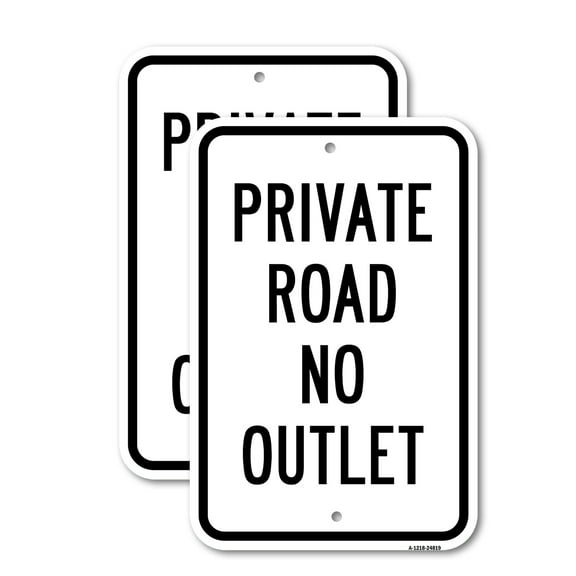 (2 Pack) Private Road No Outlet | 18" X 24" Heavy-Gauge Aluminum Sign | Rust Free Aluminum, Weather Resistant, Waterproof, Fade Resistant, 2 Pre-drilled Holes