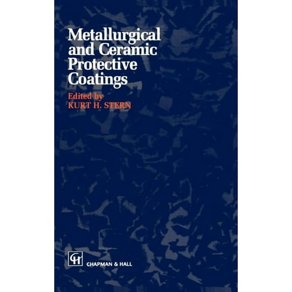 Metallurgical and Ceramic Protective Coatings, (Hardcover)