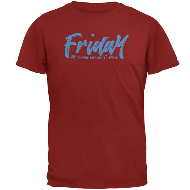 Friday My Second Favorite F Word Mens T Shirt