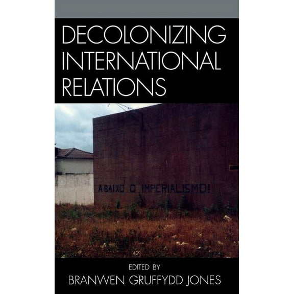 Decolonizing International Relations, (Hardcover)
