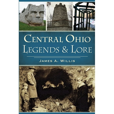 Central Ohio Legends & Lore (Paperback)