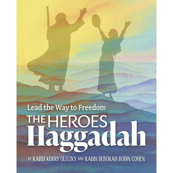 The Heroes Haggadah: Lead the Way to Freedom, (Paperback)