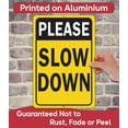 thumbnail image 6 of Metal Sign - Please Slow Down - Use Indoor/Outdoor - Safety Road Sign to Make Drivers Alert and Extra Careful Perfect for Driveways, Entryway, Yard, and Streets Near Playground (8x12), 6 of 9