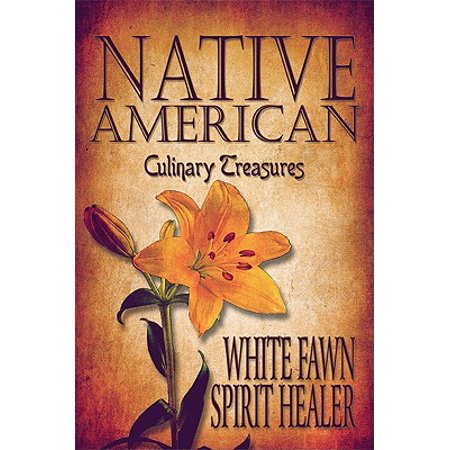 Native American Culinary Treasures - 
