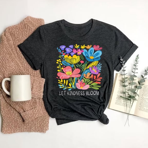 Tee Clo Kindness Bloom T-Shirt Retro Floral Inspirational Positive Message Tee, Full Size S-5XL