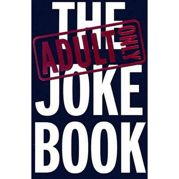 Pre-Owned THE ADULT ONLY JOKE BOOK (Paperback) 1865154792 9781865154794