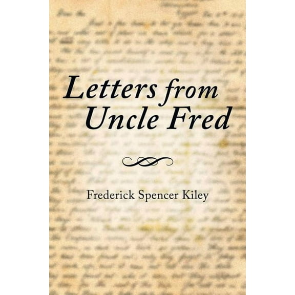 Letters from Uncle Fred