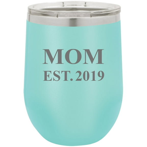 Mom Established Est. 2019 Stainless Steel Engraved Insulated 12 oz Double-Walled Wine Tumbler with Clear Plastic Lid, Teal